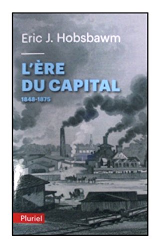 L'ère du capital: 1848-1875 von PLURIEL